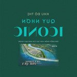 "đừng đọc nếu không muốn lỡ: quy nhơn iconic giá chỉ từ 2x tỷ/nền, sở hữu ngay!"