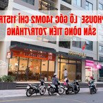 Shophouse chân đế lô góc giá ngon nhất vinhome smart, 140m2 chỉ 16.5 tỷ, sẵn dòng tiền 70tr/tháng