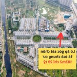 Rẻ nhất ! căn bt 182m2 sát chân chung cư mua đợt 1 giá cực rẻ, hướng mát, hỗ trợ ngân hàng