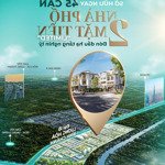 Nhà phố lahome trực tiếp cđt, tt 30% nhận nhà, miễn gốc lãi 24 tháng, giá từ 3tỷ/căn, ck 15%,phi ql