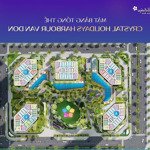 Chỉ 1.7 tỷ sở hữu căn hộ crystal holiday harbour - siêu thượng lưu