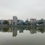 Bán mảnh đất view hồ, đường trước nhà rộng 10m vỉa hè ô tô đỗ chục chiếc ngày đêm tại tân phong