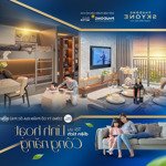Căn hộ cao cấp, view đẹp, tiện ích đầy đủ - đầu tư sinh lời, an tâm tận hưởng cuộc sống chỉ từ 1tỷ