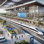 đón sóng metro 5 hoà lạc văn cao diện tích 74m khoang mái đồng trúc sát ngay đại lộ thăng long