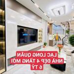 Lạc long quân - 4 tầng mới- nhà đẹp full nội thất – chỉ 6 tỷ