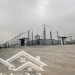 Tôi cần cho thuê kho - xưởng sản xuất mặt ql 379 tại tân tiến, văn giang, hưng yên - 0912666070