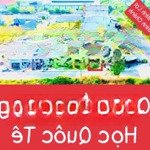 Bán nhanh lô đất 130m2 đối diện trực tiếp quỹ đất trường học quốc tế