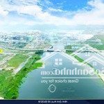 Bán 5 lô đất đẹp 7mx24m , đường 7m5 ngay sông cổ cò khu đô thị số 4 thông qua fpt