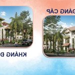 Chỉ hơn 5 tỷ sở hữu ngay suất ngoại giao căn biệt thự 200m2 cạnh vườn hoa, cạnh công viên lễ hội