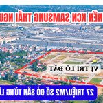 Bán nhanh lô đất nên đối diện khu công nghiệp sam sung thái nguyên