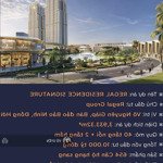 Căn hộ hạng sang regal residence signature- booking sớm để được giảm ngay 100tr với căn 1n-2n-3n !!