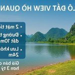 [hồ quan sơn] cần bán 90m view trực diện hồ, đường trước đất 27m. giá rẻ nhất hà nội