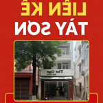 Bán nhà liền kề tây sơn, 2 thoáng, 115m2 4 tầng, mt 6.2m, 31.5 tỷ