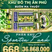 Mở bán đợt 1 Khu đô thị Ân Phú – Trung tâm thành phố Buôn Ma Thuột