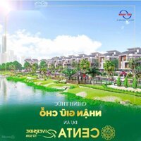 Giữ Chỗ Lock Căn Như Ý Siêu Dự Án Centa Riverside Từ Sơn, Nhất Định Phải Xem!