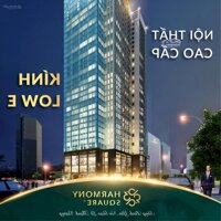 Suất Ngoại Giao 2 Phòng Ngủ 3 Phòng Ngủharmony Square Nguyễn Tuân, Bàn Giao Full Nội Thất, Chiết Khấu Đến 2% Gtch