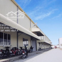 Cho Thuê Kho - Xưởng.diện Tíchtừ: 500M2, 1000M2, 1500M2, 2000M2, 2500M2, 3000M2,...Đến 13.000M2