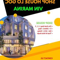 Cho thuê Shop House Lô góc đẹp nhất Vin Marina