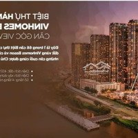 Bán Biệt Thự Vinhomes Golden River Victoria Ba Son Diện Tích 437M2 View Sông Giá Bán 561 Tỷ