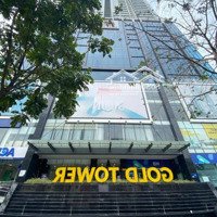 Cần Cho Thuê Văn Phòng Free Nội Thấtdiện Tích250M2 Tòa Gold Tower 275 Nguyễn Trãi, Thanh Xuân