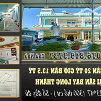 TÀI SẢN 20 TỶ GIỜ BÁN 13ty5 Ở SÂN BAY LONG THÀNH...   Đt:  0768193737  MÌNH LÀ CHỦ NHÀ