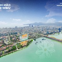 Công Bố Giỏ Hàng Căn Hộ The Ponte (Hh3 Đà Nẵng) View Sông Hàn Đn