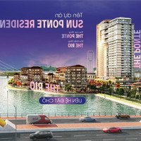 Mở Bán Tòa 3 Sun Ponte View Sông Hàn Ngay Chân Cầu Rồng, Nhận Đặt Chỗ Ngay Hôm Nay Với Nhiều Ưu Đãi