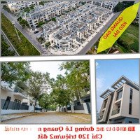 Bung Bảng Hàng Mới 7 Suất Biệt Thự Vip Dự Án Solasta Mansion, Mặt Đường Lê Quang Đạo Giá Tốt Nhất