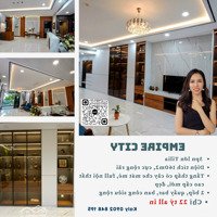 Hotdeal! Bán Gấp Căn Hộ 3 Phòng Ngủempire City 160M2, Giá Siêu Rẻ Chỉ 22 Tỷ