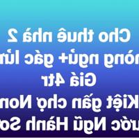 Cho thuê nhà 2 phòng ngủ+ gác lửng Giá 4tr Kiệt gần chợ Non Nước Ngũ Hành Sơn.