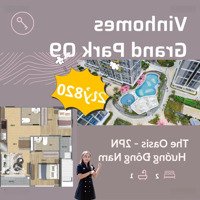 Căn Hộ 2 Phòng Ngủkhu The Oasis Vinhomes Grand Park Chủ Nhà Kẹt Ngân Hàng Bán Nhanh Từ 3Tỷ200 = 2Tỷ820 Btp