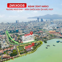 Cực Nóng, Mở Bán Căn Hộ Sun Ponte Ngay Trực Diện Sông Hàn