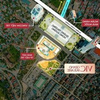 Cần Bán Gấp Suất Ngoại Giao Căn Hộ Vic Grand Square Trung Tâm Thành Phố