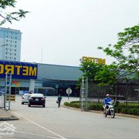 Cho Thuê Mặt Bằng Kinh Doanh Tại Mm Mega Market Quận Bắc Từ Liêm, Hà Nội