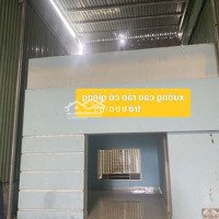 Cho Thuê 200M2 Xưởng Xa Dân Có Điện 3 Pha Có Văn Phòng Đường Container