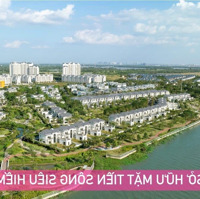 Bán Dinh Thự Mặt Sông Đảo Swanbay 540M2 Giá Bán 39 Tỷ, Khu La Maison, Giá Đất 64 Triệu/M2, Nhơn Trạch