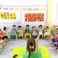 Bán Trường Mầm Non- Dòng Tiền Ổn Định- Kd Trên 10 Năm- Giá 6.5 Tỷ 118M