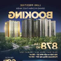 Chính thức nhận booking Lumi Prestige giai đoạn 2