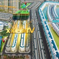 Hot! Quỹ Căn Vipp Shophouse - 52M2 - 6 Tỷ Xx - Tặng Vàng - Cạnh Trường Học Vinhomes Ocean Park 3