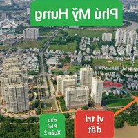 Duy Nhất! Lô Nhà Phố 5X18M View Sông - View Công Viên 1,3Ha Kdc Phú Mỹ, Q7 - Sổ Hồng - 7,6 Tỷ