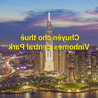 Chuyên Cho Thuê Vinhomes Central Park , Q. Bình Thạnh - Gía Rẻ Và Cọc Chỉ 1 Tháng