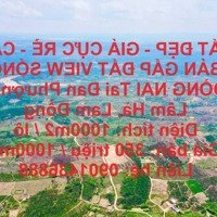 Đất Đẹp - Giá Cực Rẻ - Cần Bán Gấp Đất View Sống Đồng Nai Tại Đan Phượng, Lâm Hà, Lâm Đồng