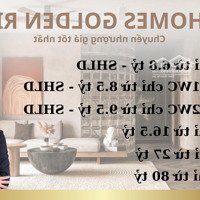 Giỏ Hàng Chuyển Nhượng Tốt Nhất - Vinhomes Golden River - Nắm Căn Xem Dễ - 0904.110.003