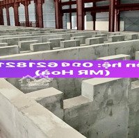 Cho Thuê 15.000M2 Xưởng Mạ, Có Cắt Nhỏ, Hạ Tầng Full, Liên Hệ: 0906218216