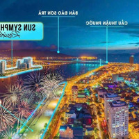 Quỹ Độc Quyền Có Ck 3% Căn 1Br+ & 2 Ngủ View Sông Hàn Hot Nhất Thị Trường Sun Symphony Đà Nẵng