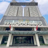 Cho Thuê Sàn Thương Mại 4000M2 Summer Square Có Cắt Lẻ Giá 250K /M2