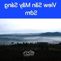 395 Triệu Sở Hữu View Săn Mây Ven Đà Lạt Sẵn Thổ Cư