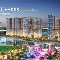 Căn Hộ The Beverly - Vinhomes Grand Park - Trả Trước 25% Nhận Nhà Ở Ngay - Hỗ Trợ Ls 0% Trong 2 Năm