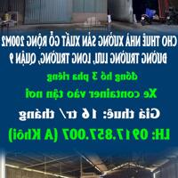 CHO THUÊ NHÀ XƯỞNG SẢN XUẤT GỖ RỘNG 200M2 ĐƯỜNG TRƯỜNG LƯU, LONG TRƯỜNG, QUẬN 9