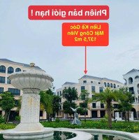 Duy Nhất Căn Biệt Thự Góc 138M2_ Phiên Bản Giơi Hạn 496M2 Xây Dựng_Trực Diện Công Viên, Giá Siêu Rẻ